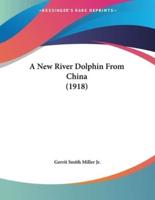 A New River Dolphin From China (1918)