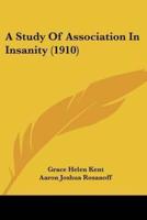 A Study Of Association In Insanity (1910)