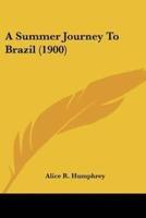 A Summer Journey To Brazil (1900)