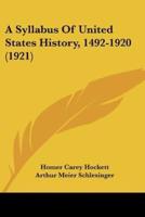 A Syllabus Of United States History, 1492-1920 (1921)
