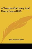 A Treatise On Usury And Usury Laws (1837)