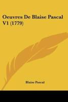 Oeuvres De Blaise Pascal V1 (1779)