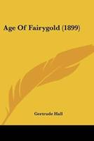 Age Of Fairygold (1899)