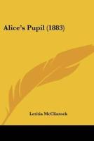Alice's Pupil (1883)