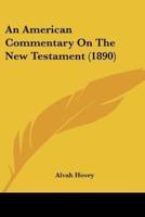 An American Commentary On The New Testament (1890)