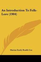 An Introduction To Folk-Lore (1904)