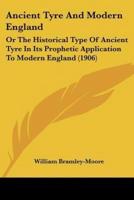 Ancient Tyre And Modern England