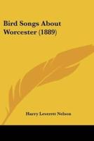 Bird Songs About Worcester (1889)