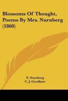 Blossoms Of Thought, Poems By Mrs. Nurnberg (1860)