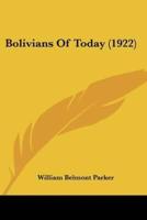 Bolivians Of Today (1922)
