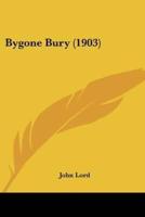 Bygone Bury (1903)