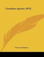 Canadian Apatite (1879)