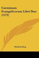 Carminum Evangelicorum Libri Duo (1573)