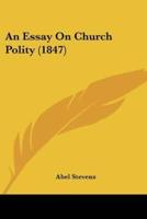 An Essay On Church Polity (1847)