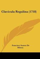 Clavicula Regulina (1718)