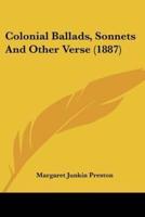 Colonial Ballads, Sonnets And Other Verse (1887)