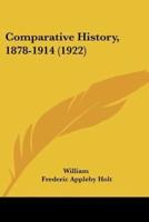 Comparative History, 1878-1914 (1922)