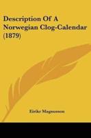 Description Of A Norwegian Clog-Calendar (1879)