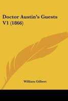 Doctor Austin's Guests V1 (1866)