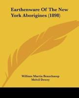 Earthenware Of The New York Aborigines (1898)