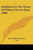 Exhibition Of The Works Of William Morris Hunt (1880)