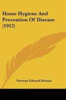 Home Hygiene And Prevention Of Disease (1912)