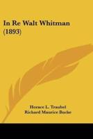 In Re Walt Whitman (1893)