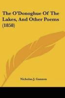 The O'Donoghue Of The Lakes, And Other Poems (1858)