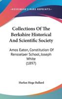 Collections of the Berkshire Historical and Scientific Society