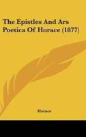 The Epistles And Ars Poetica Of Horace (1877)