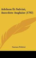 Adelson Et Salvini, Anecdote Anglaise (1792)