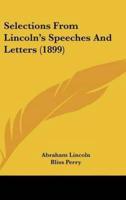 Selections from Lincoln's Speeches and Letters (1899)
