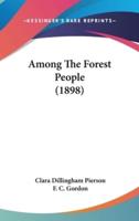 Among The Forest People (1898)