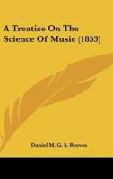 A Treatise on the Science of Music (1853)