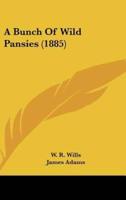 A Bunch Of Wild Pansies (1885)