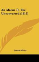An Alarm To The Unconverted (1812)
