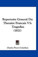 Repertoire General Du Theratre Francais V5