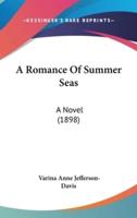 A Romance Of Summer Seas