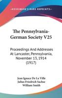 The Pennsylvania-German Society V25