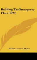 Building The Emergency Fleet (1920)