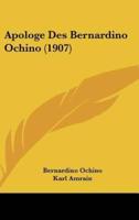 Apologe Des Bernardino Ochino (1907)