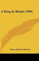 A King In Khaki (1909)