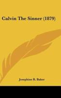 Calvin the Sinner (1879)