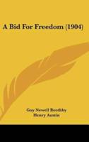 A Bid for Freedom (1904)