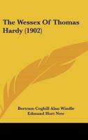 The Wessex Of Thomas Hardy (1902)