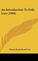 An Introduction to Folk-Lore (1904)