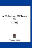 A Collection Of Tracts V1 (1731)