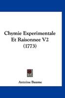 Chymie Experimentale Et Raisonnee V2 (1773)