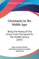 Christianity In The Middle Ages