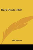 Dark Deeds (1895)